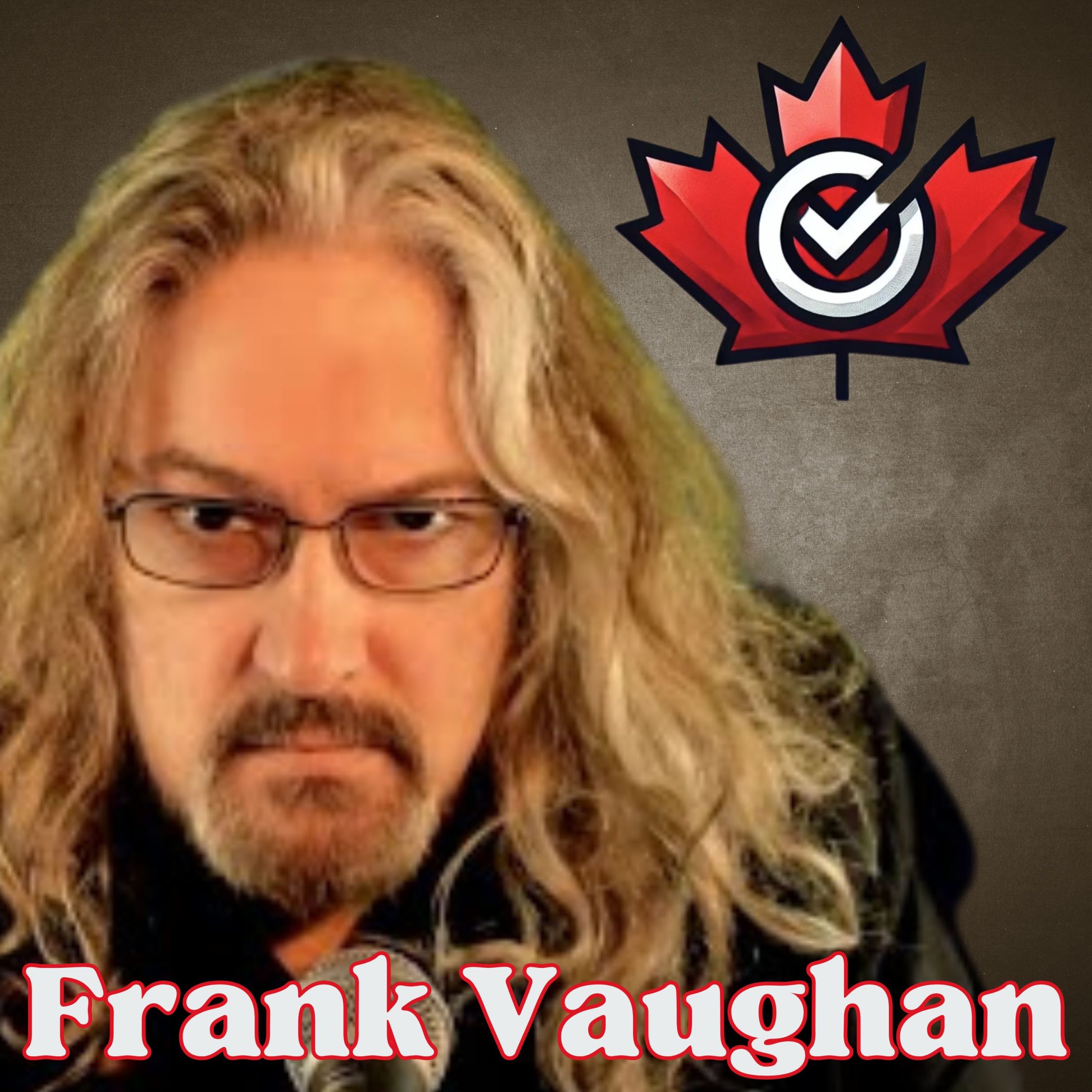 025 – Frank Vaughan | The Fulcrum | Canada’s Election and Culture